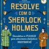 Resolve com o Sherlock Holmes