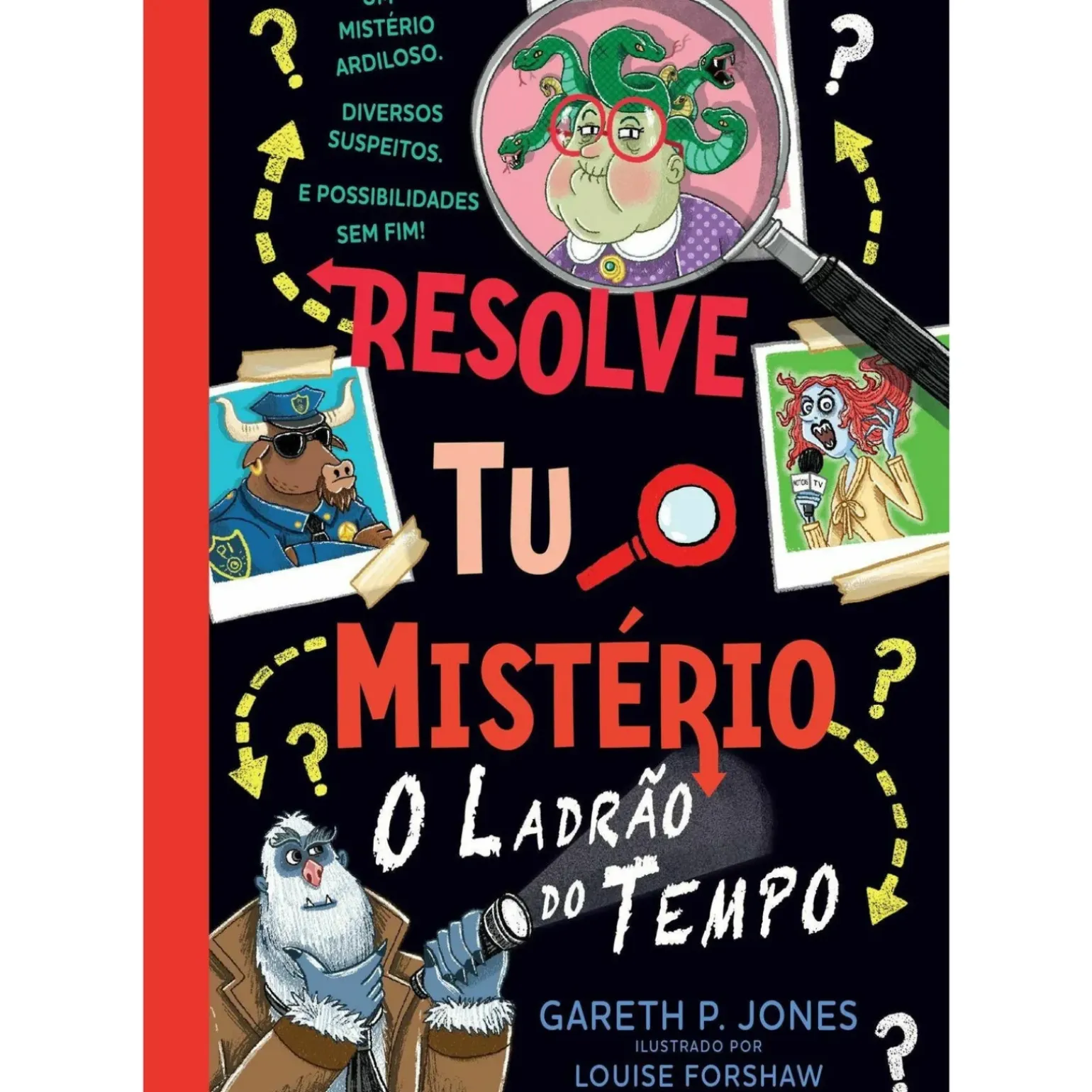 Resolve Tu o Mistério - o Ladrão do Tempo de Gareth P. Jones - Livro 2