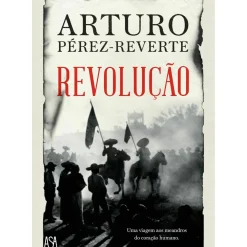 Revolução de Arturo Pérez-Reverte