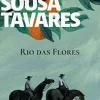 Rio das Flores de Miguel Sousa Tavares