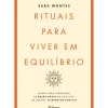 Rituais para Viver em Equilíbrio de Sara Montes