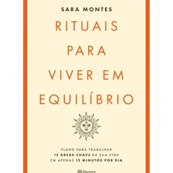Rituais para Viver em Equilíbrio de Sara Montes
