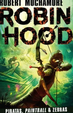 Robin Hood - Piratas, Paintball & Zebras