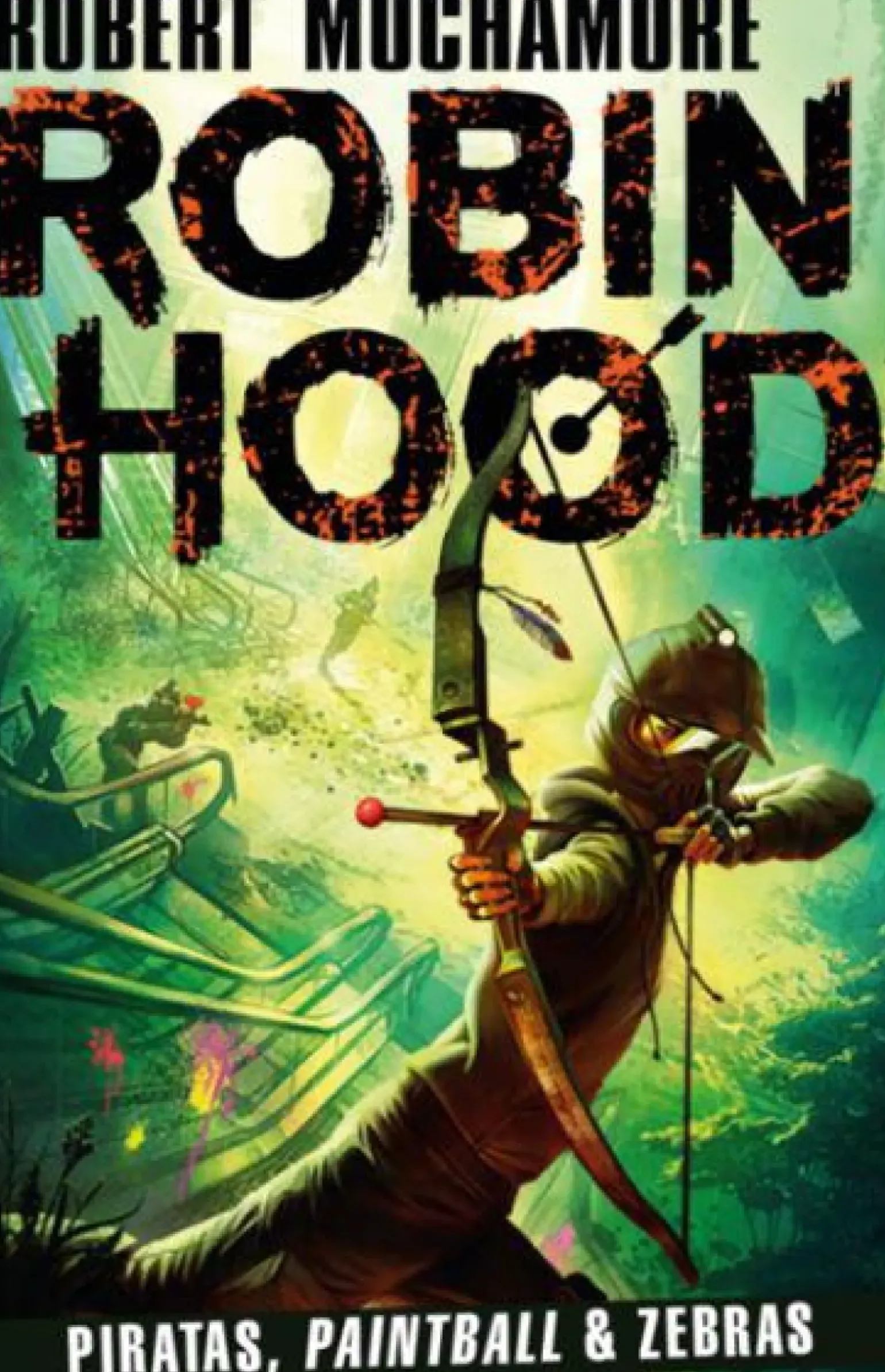 Robin Hood - Piratas, Paintball & Zebras