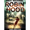 Robin Hood: Prisões, Lanchas & Festas de Robert Muchamore - Livro 7