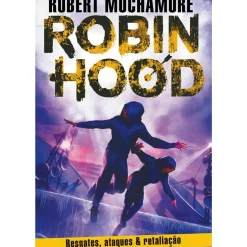 Robin Hood: Resgates, Ataques & Retaliação de Robert Muchamore