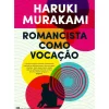Romancista Como Vocação de Haruki Murakami
