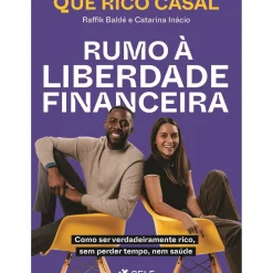 Rumo à Liberdade Financeira de Que Rico Casal
