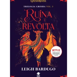 Ruína e Revolta de Leigh Bardugo