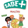 Sabe Mais: Frações - 3.º e 4.º Anos de Sónia de Sá Neves