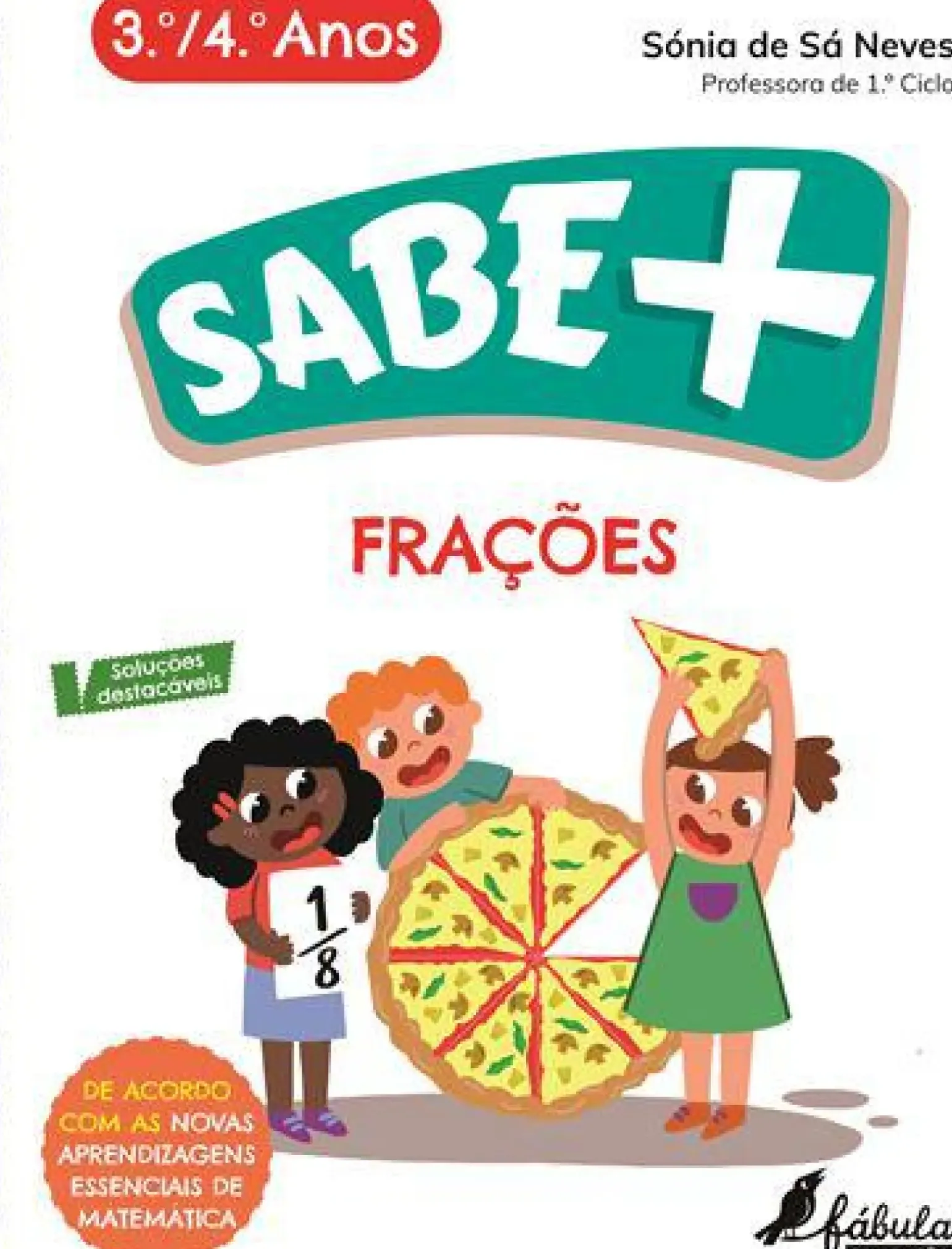 Sabe Mais: Frações - 3.º e 4.º Anos de Sónia de Sá Neves