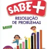 Sabe Mais: Resolução de Problemas - 1.º Ano de Alexandra Haran Nogueira