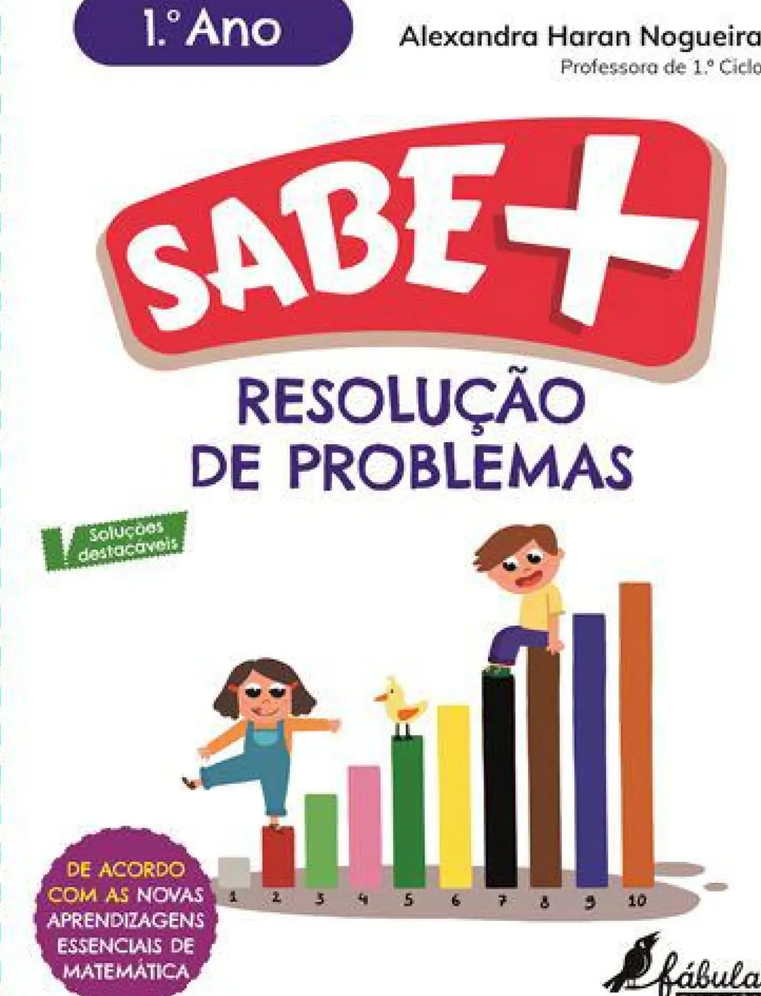 Sabe Mais: Resolução de Problemas - 1.º Ano de Alexandra Haran Nogueira