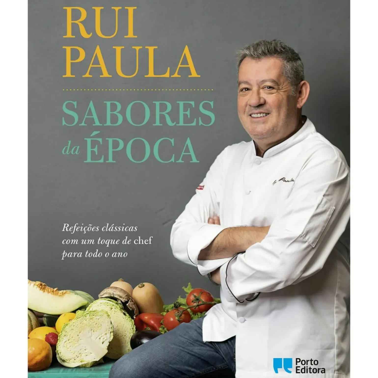 Sabores da Época de Rui Paula