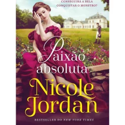 Saga Paraíso - Livro 5: Paixão Absoluta de Nicole Jordan