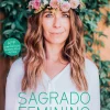 Sagrado Feminino de Inês Gaya