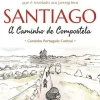 Santiago - A Caminho de Compostela de José A. V. Carreto - Caminho Português Central