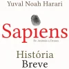 Sapiens - História Breve da Humanidade de Yuval Noah Harari - De Animais a Deuses (24ª Edição)