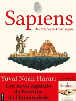Sapiens: os Pilares da Civilização de Yuval Noah Harari e David Vandermeulen