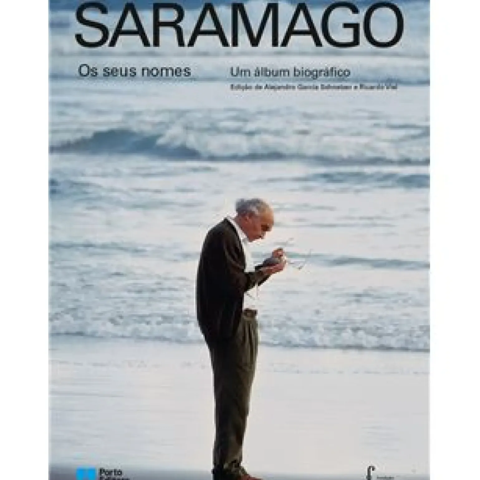 Saramago, os seus Nomes de Ricardo Viel e Alejandro Garcia Schnetzer - Um Álbum Biográfico