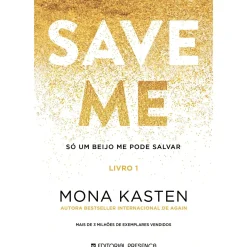 Save Me (livro 1) de Mona Kasten