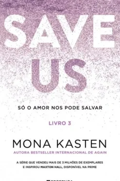 Save Us - Livro 3 de Mona Kasten