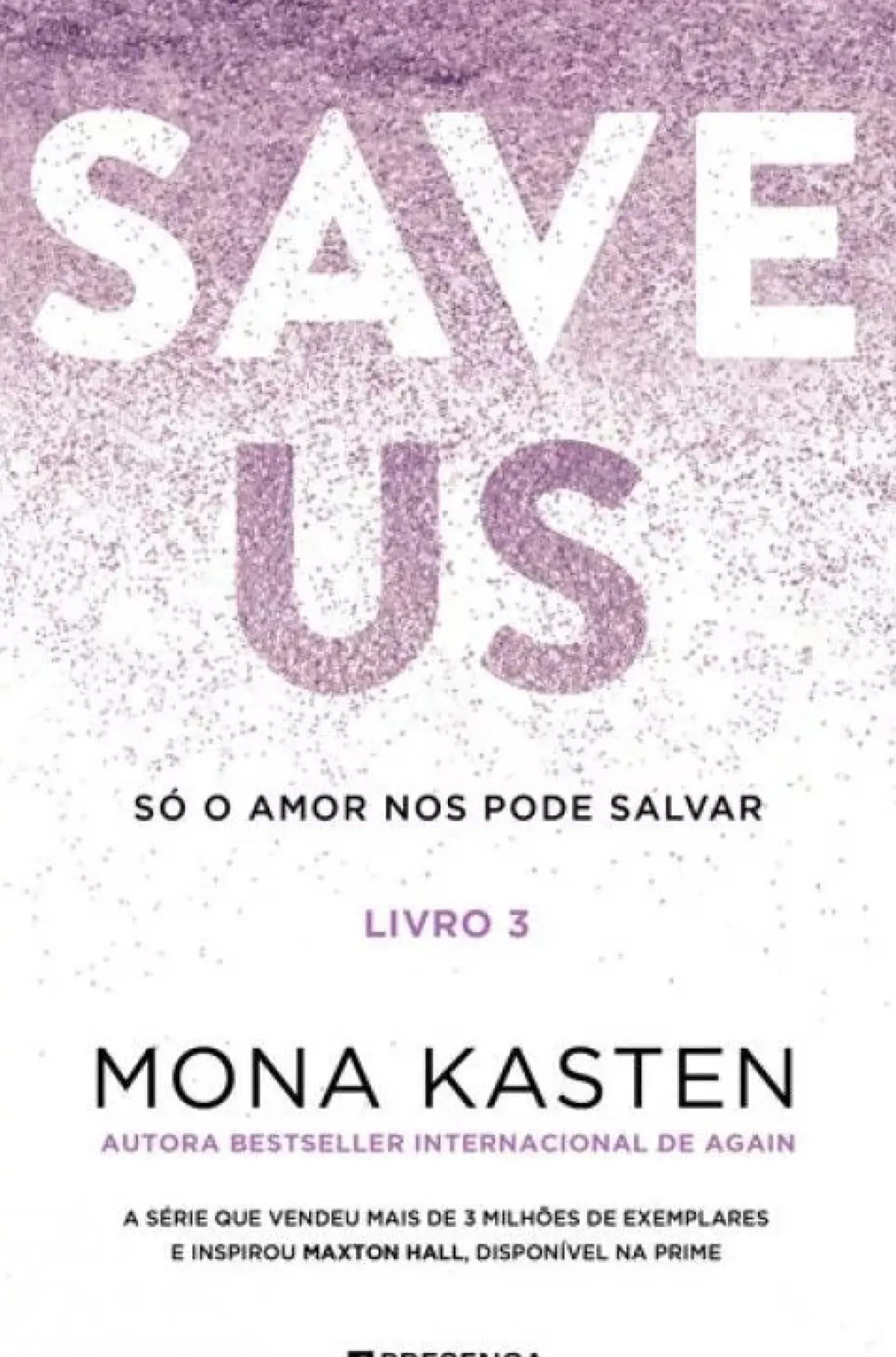 Save Us - Livro 3 de Mona Kasten