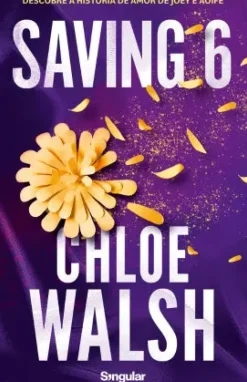 Saving 6 de Chloe Walsh