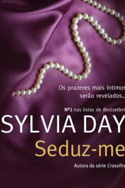 Seduz-me de Sylvia Day