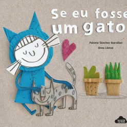 Se Eu Fosse um Gato de Paloma Sanchez Ibarzabal