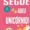 Segue Aquele Unicórnio! de Georgie Taylor - Para Dedos Aventureiros!