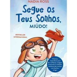 Segue os Teus Sonhos, Miúdo! de Nadia Ross