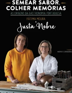 Semear Sabor, Colher Memórias de Fátima Moura e Justa Nobre