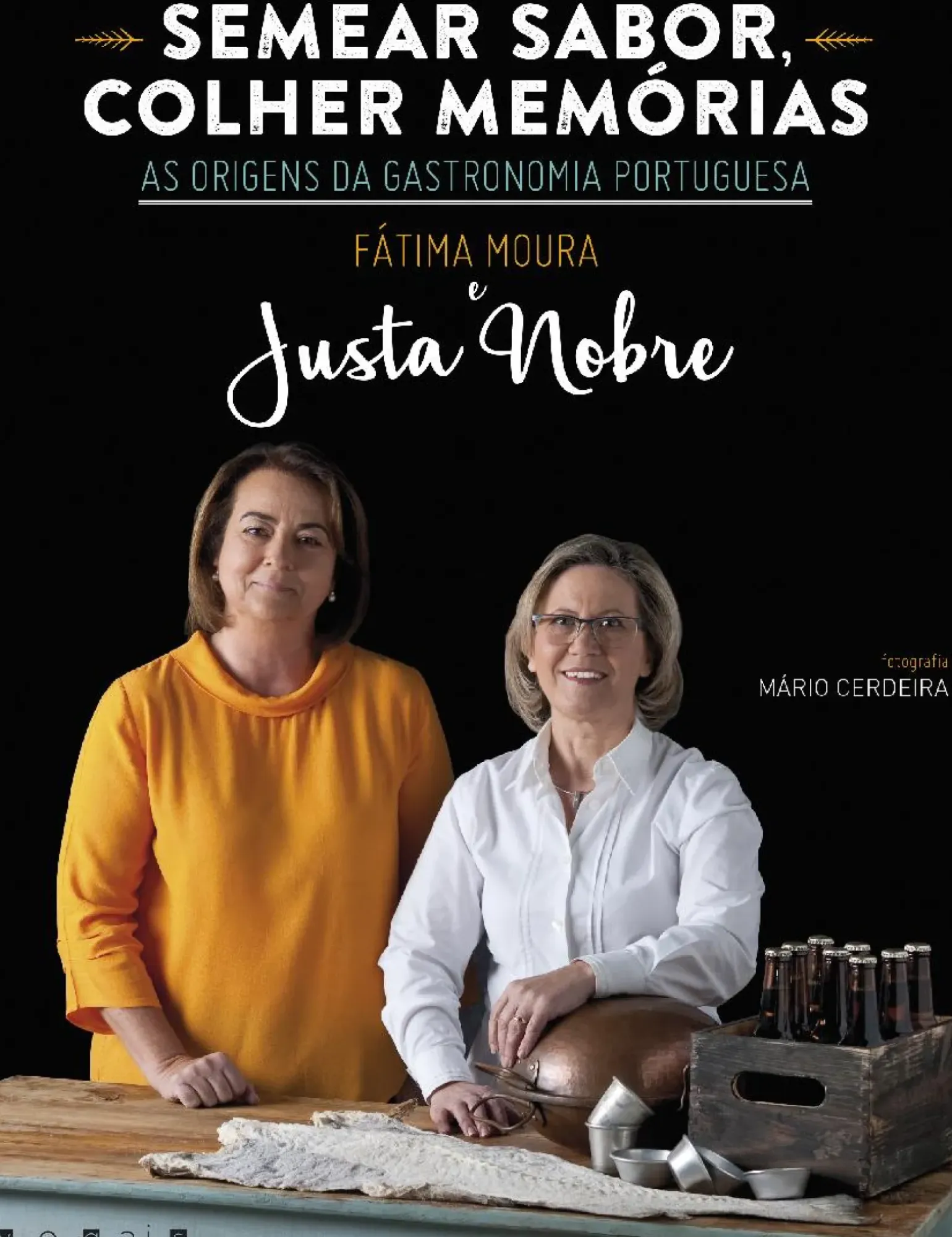 Semear Sabor, Colher Memórias de Fátima Moura e Justa Nobre