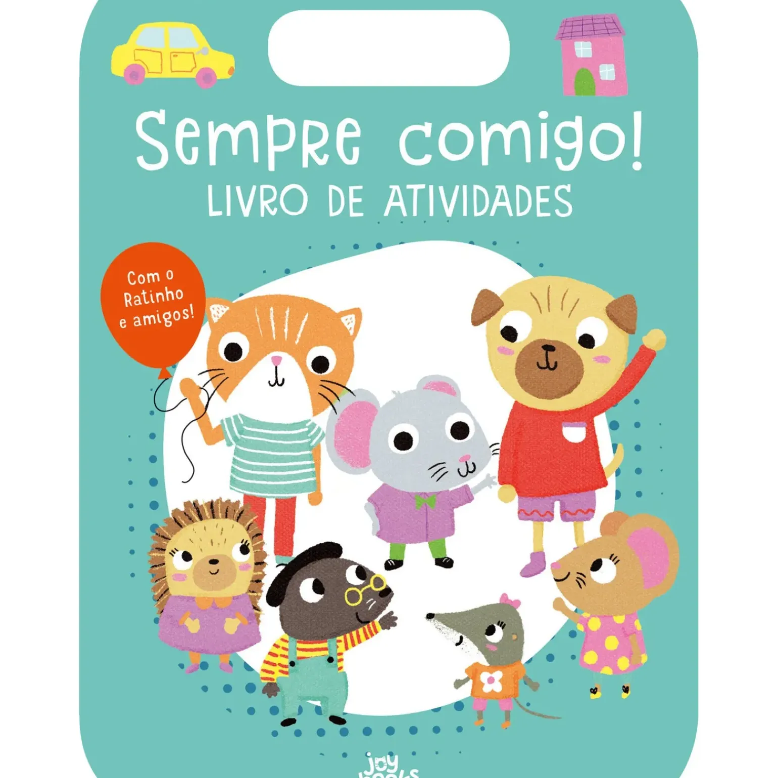 Sempre Comigo! Ratinho - Livro de Atividades de Emma Munro Smith