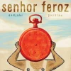 Senhor Feroz de Ondjaki e Gozblau