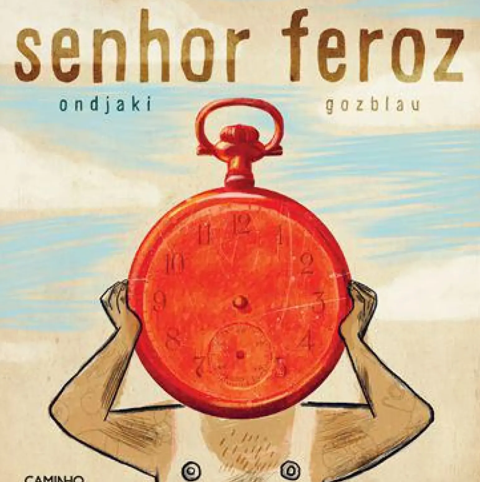 Senhor Feroz de Ondjaki e Gozblau