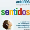Sentidos de Nuno Lobo Antunes - O Grande Livro das Perturbações do Desenvolvimento e Comportamento