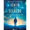 Sentir é o Segredo de Neville Goddard