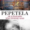 Se o Passado Não Tivesse Asas de Pepetela