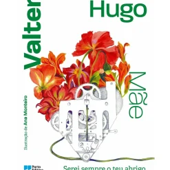 Serei Sempre o Teu Abrigo de Valter Hugo Mãe