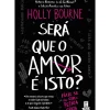 Será que o Amor é Isto? de Holly Bourne de Holly Bourne