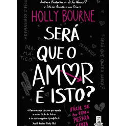 Será que o Amor é Isto? de Holly Bourne de Holly Bourne