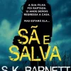 Sã e Salva de S.K. Barnett