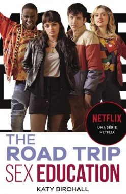 Sex Education - The Road Trip de Katy Birchall