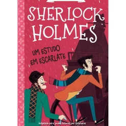 Sherlock Holmes - um Estudo em Escarlate de Stephanie Baudet