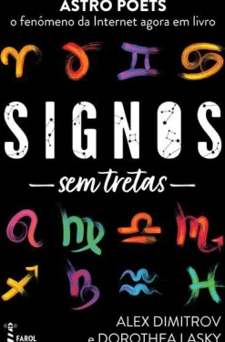 Signos sem Tretas de Alex Dimitrov e Dorothea Lasky