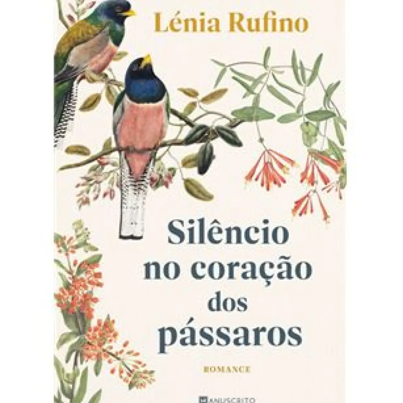 Silêncio no Coração dos Pássaros de Lénia Rufino