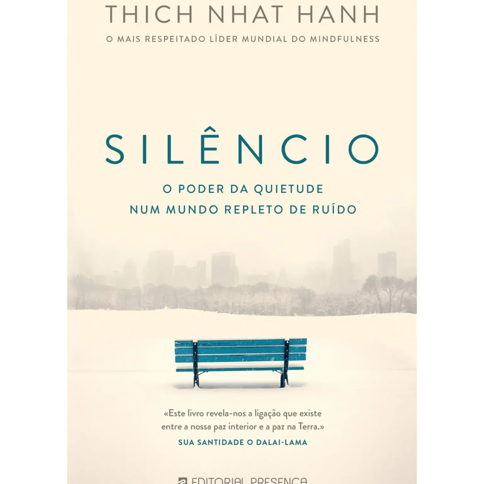 Silêncio - o Poder da Quietude Num Mundo Repleto de Ruído de Thich Nhat Hanh