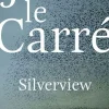 Silverview de John le Carré